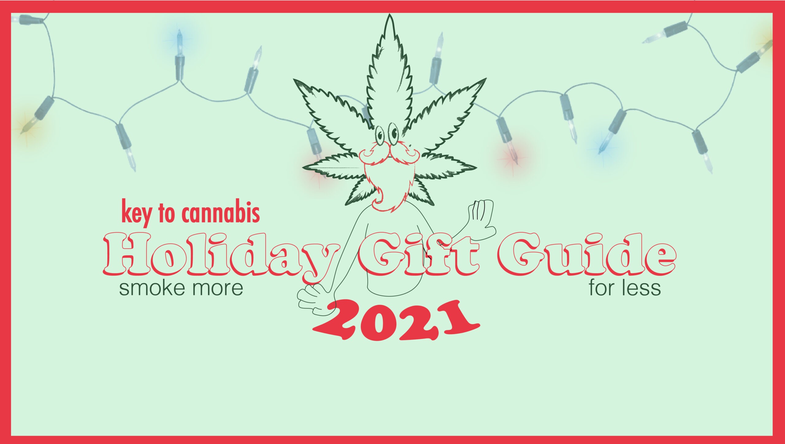 Holiday Gift Guide for Weed