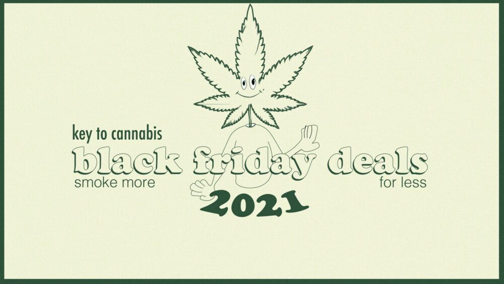 Best Black Friday Cannabis Deals of 2021: 15-40% OFF! 1